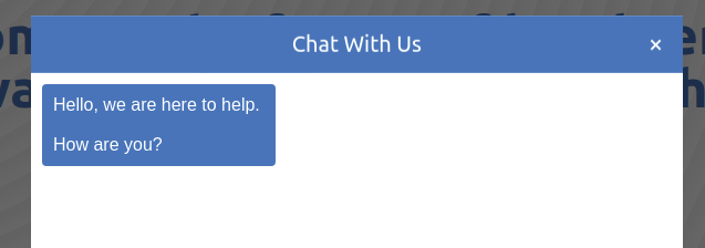 Screenshot of a dialog "Chat with us" opening with "Hello, we are here to help. How are you."