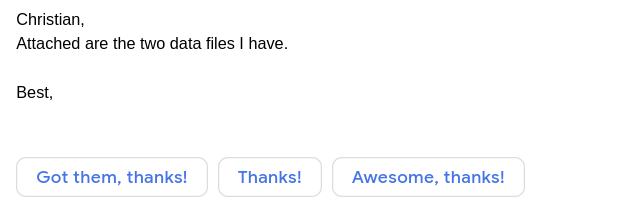 A screenshot of an email with buttons below for suggested answers "Got them, thanks!", "Thanks!", and "Awesome, thanks!"