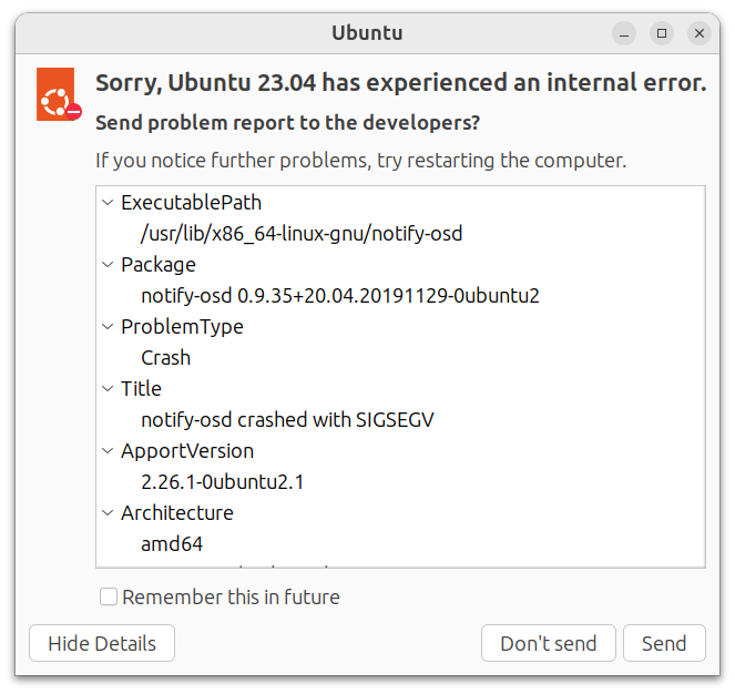 A screenshot of a dialog labeled "Sorry, Ubuntu has experienced an internal error. Send problem report to developers?" The dialog provides more text about the crash that will be sent. It has send and don't send buttons.