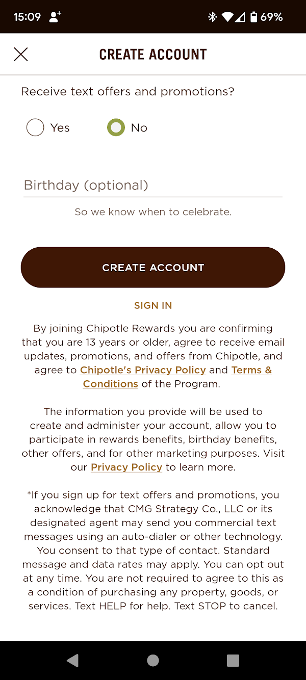A screenshot of a mobile app's "Create Account" dialog. The dialog has yes/no option on whether to receive text offers and promotions and an optional field to indicate the birthday and a block of text below the "Create Account" button starting with "By joining Chipotle Rewards you are confirming that you are 13 years or older, agree to receive email updates, promotions, and offers...." including links to privacy policies and terms and condition documents.